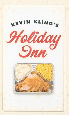 Image for Kevin Kling's Holiday Inn Kevin Kling's Holiday Inn