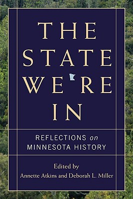 Image for The State We're In: Reflections on Minnesota History