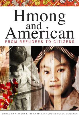 Hmong and American: From Refugees to Citizens