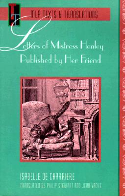 Letters of Mistress Henly Published by Her Friend (Texts & Translations)