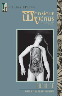 Monsieur Vnus: A Materialist Novel (MLA Texts and Translations)