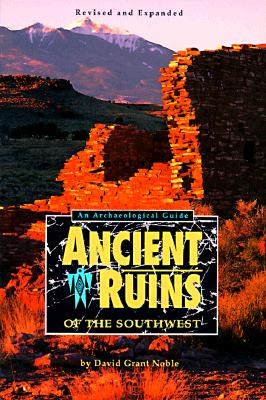 Image for Ancient Ruins of the Southwest: An Archaeological Guide