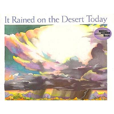 It Rained on the Desert Today (Reading Rainbow Book)