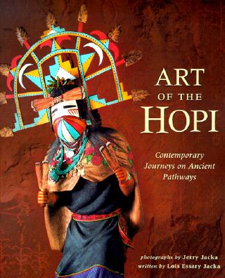 ART OF THE HOPI CONTEMPORARY JOURNEYS ON ANCIENT PATHWAYS