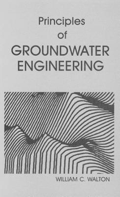 Image for Principles of Groundwater Engineering Principles of Groundwater Engineering