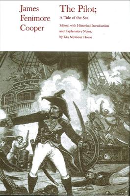 The Pilot (Writings James Fenimore Cooper)