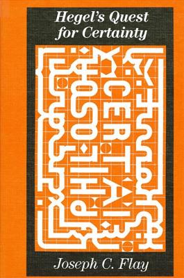 Hegel's Quest for Certainty (Suny Hegelian Studies)