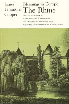 Gleanings in Europe: The Rhine (The Writings of James Fenimore Cooper)