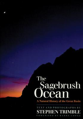 Sagebrush Ocean, Tenth Anniversary Edition: A Natural History of the Great Basin (Anniversary)