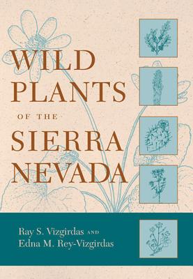 Wild Plants of the Sierra Nevada