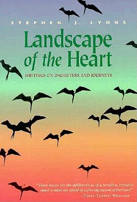 Landscape of the Heart: Writings on Daughters and Journeys (Northwest Voices Essay Series)