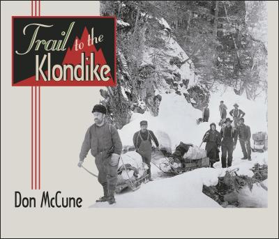 Trail to the Klondike
