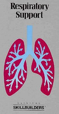 Respiratory Support (Clinical Skillbuilders)