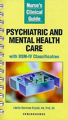 Nurse's Clinical Guide: Psychiatric and Mental Health Care