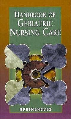 Handbook of Geriatric Nursing Care