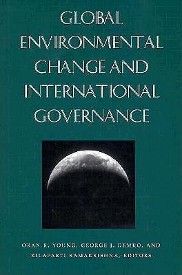 Image for Global Environmental Change and International Governance (Nelson A. Rockefeller Series in Social Science and Public Policy)