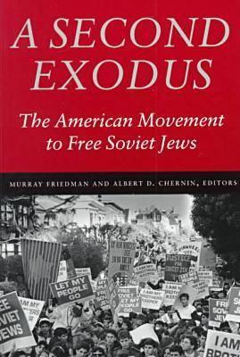 Image for A Second Exodus: The American Movement to Free Soviet Jews (Brandeis Series in American Jewish History, Culture, and Life)