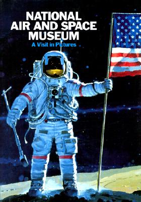 The National Air and Space Museum: A Visit in Pictures