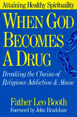 When God Becomes a Drug