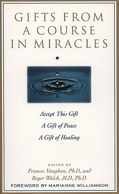 Gifts from a Course in Miracles: Accept This Gift, A Gift of Peace