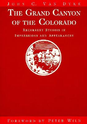 Grand Canyon of the Colorado: Recurrent Studies in Impressions and Appearances