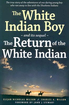 Image for The White Indian Boy: and its sequel The Return of the White Indian Boy