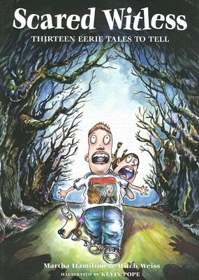 Image for Scared Witless: Thirteen Eerie Tales to Tell