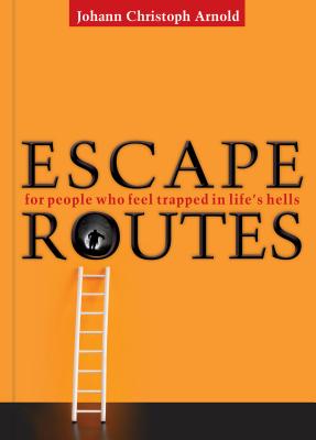 Image for Escape Routes: For People Who Feel Trapped in Life's Hells