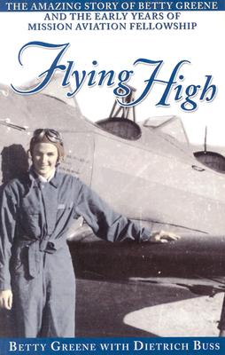 Image for Flying High: The Amazing Story of Betty Greene