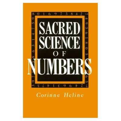 Sacred Science of Numbers: A Series of Lecture Lessons Dealing with the Sacred Science of Numbers