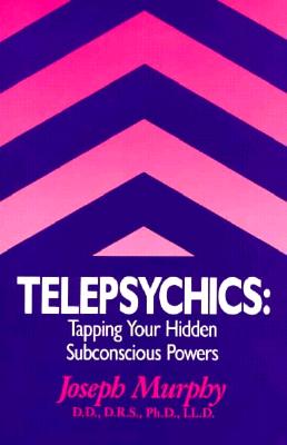 Telepsychics: Tapping Your Hidden Subconscious Powers