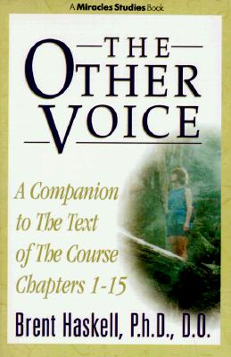 OTHER VOICE, THE : A COMPANION TO THE TEXT OF THE COURSE CHAPTERS 1-15