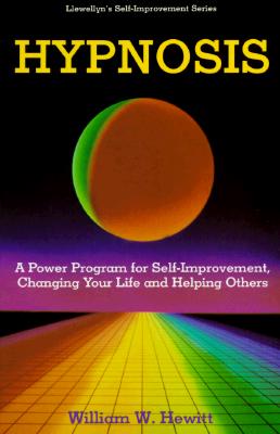 Image for Hypnosis: A Power Program for Self- Improvement, Changing Your Life and Helping Others