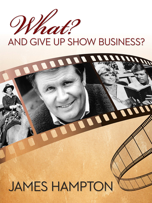 What And Give Up Show Business