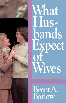 Image for What Husbands Expect of Wives