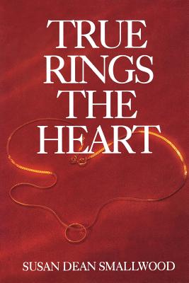 Image for True Rings the Heart