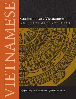 Contemporary Vietnamese: An Intermediate Text (Southeast Asian Language Text)