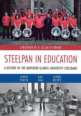 Steelpan in Education: A History of the Northern Illinois University Steelband