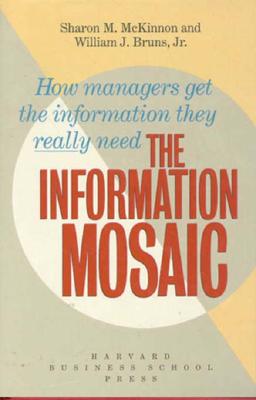 The Information Mosaic (Harvard Business School Series in Accounting and Control)