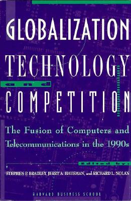 Globalization Technology and Competition