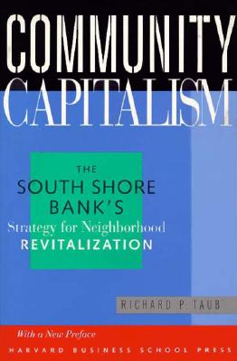 Image for Community Capitalism: The South Shore Bank's Strategy for Neighborhood Revitalization