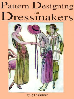 Pattern Designing for Dressmakers