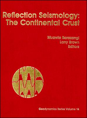 Image for Reflection Seismology The Continental Crust Reflection Seismology The Continental Crust