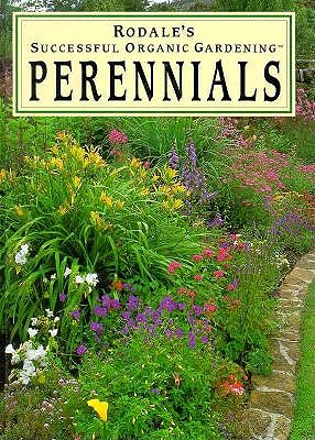 RODALE'S SUCCESSFUL ORGANIC GARDENING: PERENNIALS