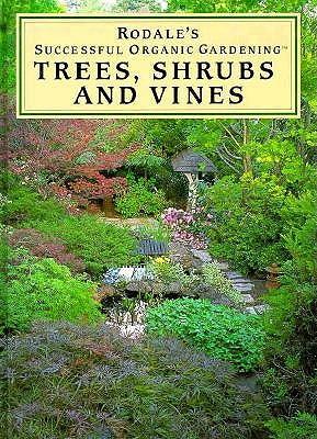 Image for Rodale's Successful Organic Gardening: Trees, Shrubs and Vines