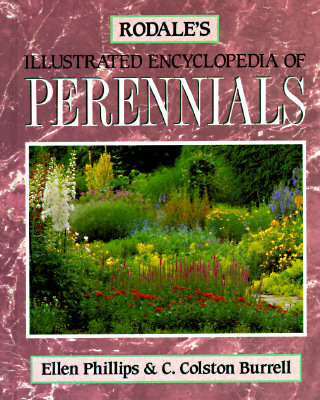 Rodales Illustrated Encyclopedia Of Perennials