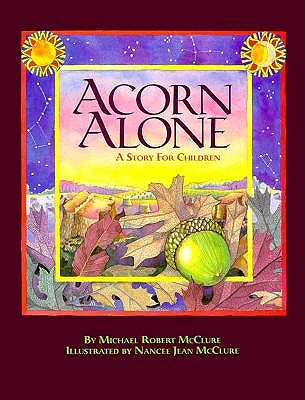 Acorn Alone: A Story for Children