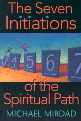 The Seven Initiations of the Spiritual Path
