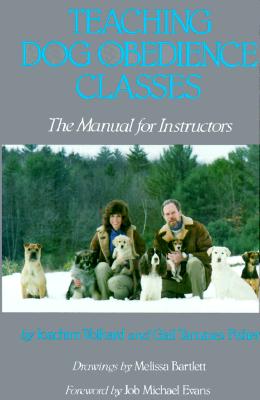 Teaching Dog Obedience Classes The Manual For Instructors