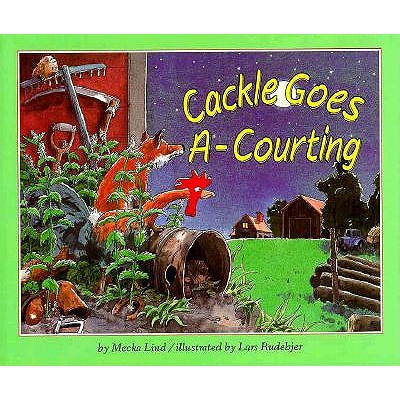 Cackle Goes A-Courting